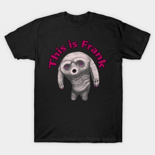 This Is Frank T-Shirt